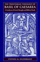 Cover art for The Trinitarian Theology of Basil of Caesarea: A Synthesis of Greek Thought and Biblical Truth