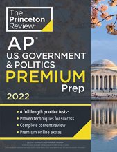 Cover art for Princeton Review AP U.S. Government & Politics Premium Prep, 2022: 6 Practice Tests + Complete Content Review + Strategies & Techniques (2022) (College Test Preparation)