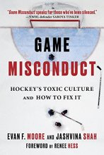 Cover art for Game Misconduct: Hockey's Toxic Culture and How to Fix It