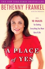 Cover art for A Place of Yes: 10 Rules for Getting Everything You Want Out of Life