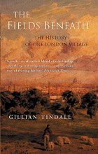 Cover art for The Fields Beneath: The History of One London Village