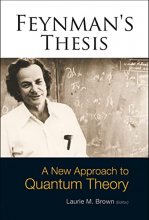 Cover art for Feynman's Thesis: A New Approach to Quantum Theory