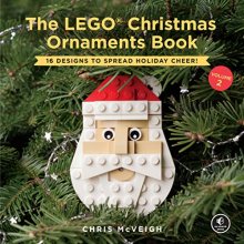 Cover art for The LEGO Christmas Ornaments Book, Volume 2: 16 Designs to Spread Holiday Cheer!