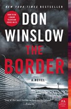 Cover art for The Border: A Novel (Power of the Dog, 3)