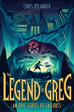 Cover art for The Legend of Greg (An Epic Series of Failures)