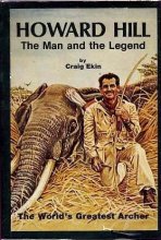 Cover art for Howard Hill, the man and the legend