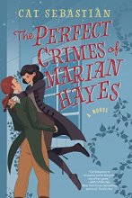 Cover art for The Perfect Crimes of Marian Hayes: A Novel (London Highwaymen, 2)