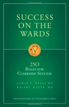 Cover art for Success on the Wards: 250 Rules for Clerkship Success