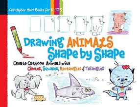 Cover art for Drawing Animals Shape by Shape: Create Cartoon Animals with Circles, Squares, Rectangles & Triangles (Volume 2) (Drawing Shape by Shape)