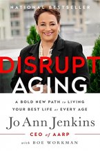 Cover art for Disrupt Aging: A Bold New Path to Living Your Best Life at Every Age
