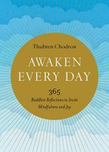 Cover art for Awaken Every Day: 365 Buddhist Reflections to Invite Mindfulness and Joy