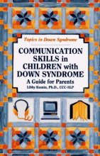 Cover art for Communication Skills in Children With Down Syndrome: A Guide for Parents (Topics in Down Syndrome)