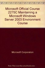 Cover art for Microsoft Official Course 2275C Maintaining a Microsoft Windows Server 2003 Environment