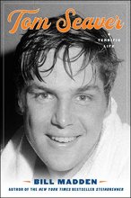 Cover art for Tom Seaver: A Terrific Life