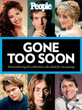 Cover art for People: Gone Too Soon: Remembering 65 Celebrities Who Died Too Young