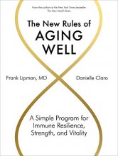 Cover art for The New Rules of Aging Well: A Simple Program for Immune Resilience, Strength, and Vitality