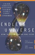 Cover art for Endless Universe: Beyond the Big Bang -- Rewriting Cosmic History