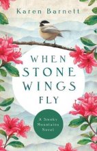 Cover art for When Stone Wings Fly: A Smoky Mountains Novel