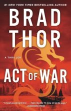 Cover art for Act of War: A Thriller (Scot Harvath Series, The)