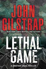 Cover art for Lethal Game: A Riveting Black Ops Thriller (A Jonathan Grave Thriller)