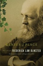 Cover art for Genius of Place: The Life of Frederick Law Olmsted (A Merloyd Lawrence Book)