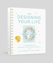 Cover art for The Designing Your Life Workbook: A Framework for Building a Life You Can Thrive In