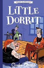 Cover art for Charles Dickens: Little Dorrit (Easy Classics): The Charles Dickens Children's Collection (Easy Classics)