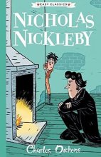 Cover art for Charles Dickens: Nicholas Nickleby (Easy Classics): The Charles Dickens Children's Collection (Easy Classics)