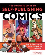 Cover art for The Complete Guide to Self-Publishing Comics: How to Create and Sell Comic Books, Manga, and Webcomics