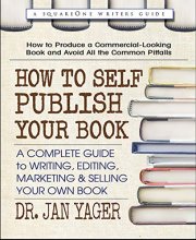 Cover art for How to Self-Publish Your Book: A Complete Guide to Writing, Editing, Marketing & Selling Your Own Book