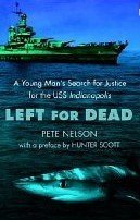 Cover art for Left for Dead: A Young Man's Search forJustice for the USS Indianapolis
