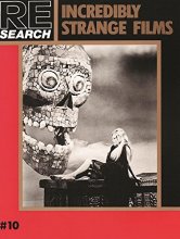 Cover art for Incredibly Strange Films (RE/Search, 10)