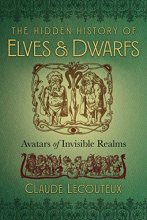 Cover art for The Hidden History of Elves and Dwarfs: Avatars of Invisible Realms
