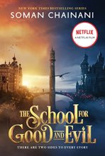 Cover art for The School for Good and Evil: Movie Tie-In Edition: Now a Netflix Originals Movie (School for Good and Evil, 1)