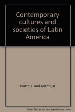 Cover art for Contemporary cultures and societies of Latin America;: A reader in the social anthropology of Middle and South America