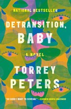 Cover art for Detransition, Baby: A Novel