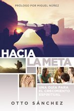 Cover art for Hacia la meta: Una guía para el crecimiento espiritual (Spanish Edition)