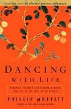 Cover art for Dancing With Life: Buddhist Insights for Finding Meaning and Joy in the Face of Suffering