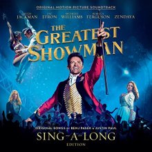 Cover art for The Greatest Showman: Original Motion Picture Soundtrack [Sing-a-Long Edition]