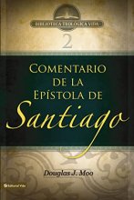 Cover art for BTV # 02: Comentario de la Epístola de Santiago (Biblioteca Teologica Vida) (Spanish Edition)