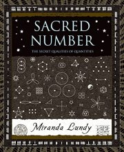 Cover art for Sacred Number: The Secret Quality of Quantities (Wooden Books)
