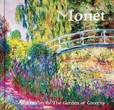 Cover art for Claude Monet: Water Lilies & The Garden of Giverny