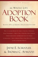 Cover art for The Whole Life Adoption Book: Realistic Advice for Building a Healthy Adoptive Family