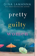 Cover art for Pretty Guilty Women: A Novel