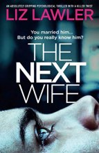 Cover art for The Next Wife: An absolutely gripping psychological thriller with a killer twist
