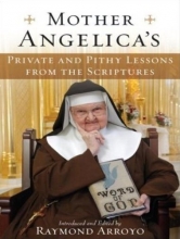 Cover art for Mother Angelica's Private and Pithy Lessons from the Scriptures