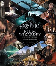 Cover art for Harry Potter Film Wizardry: Updated Edition: From the Creative Team Behind the Celebrated Movie Series