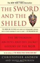 Cover art for The Sword and the Shield: The Mitrokhin Archive and the Secret History of the KGB