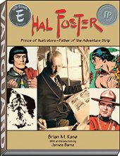 Cover art for Hal Foster: Prince of Illustrators, Father of the Adventure Strip