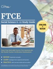 Cover art for FTCE Social Science 6-12 Study Guide: Exam Prep Book with Practice Test Questions for the Florida Teacher Certification Examinations